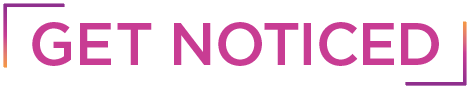 Get Noticed Get Noticed